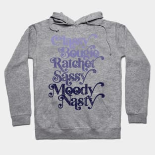 Classy Bougie Ratchet Sassy Moody Nasty Purple Hoodie